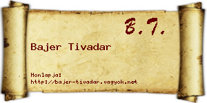 Bajer Tivadar névjegykártya